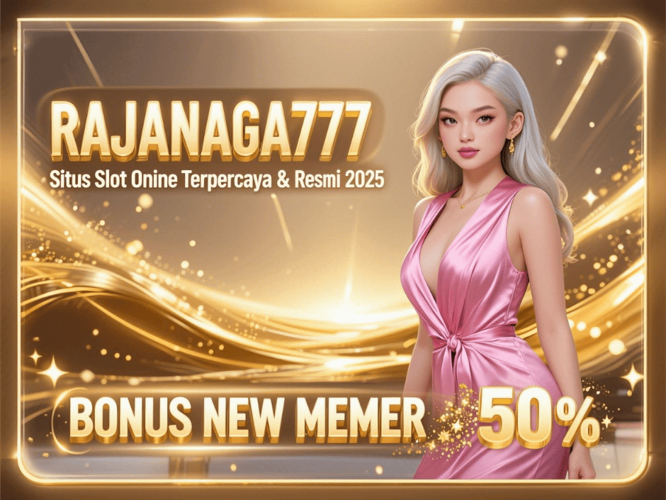 Rajanaga777 Apa Terpercaya?